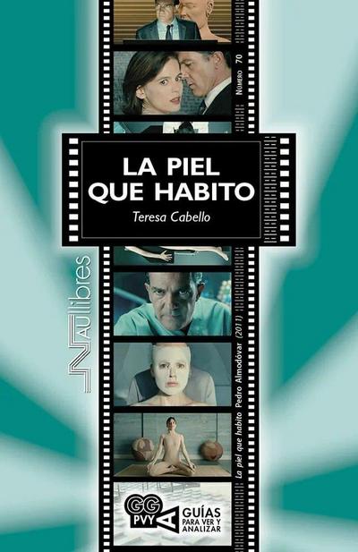 La piel que habito : Pedro Almodóvar (2011)
