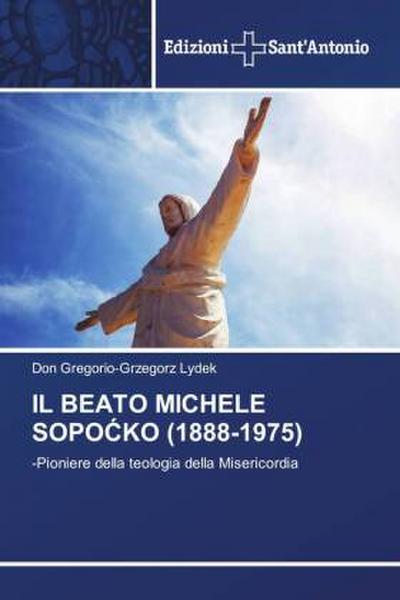 IL BEATO MICHELE SOPO¿KO (1888-1975)