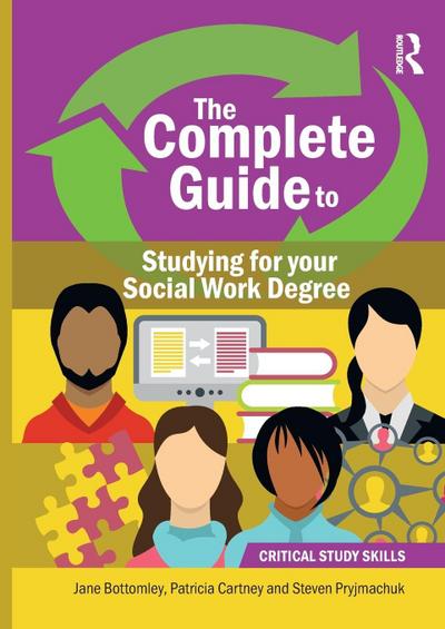 The Complete Guide to Studying for your Social Work Degree