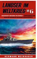 Landser im Weltkrieg 6 - Kriegsschiff Gneisenau im