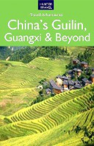 China’s Guilin, Guangxi & Beyond