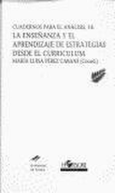 La enseñanza y el aprendizaje de estrategias desde el currículum