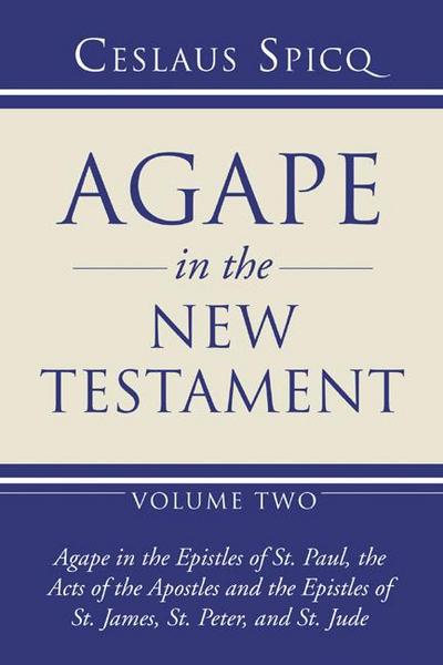 Agape in the New Testament, Volume 2