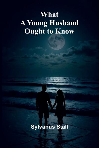 What A Young Husband Ought To Know
