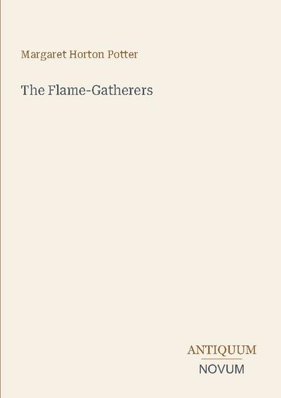 The Flame-Gatherers