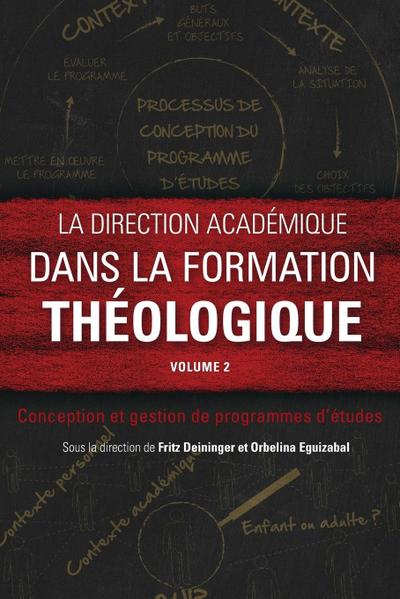 La direction académique dans la formation théologique, volume 2