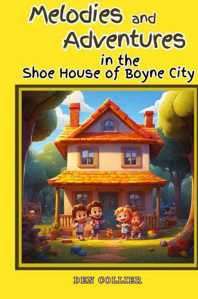 Melodies and Adventures in the Shoe House of Boyne City