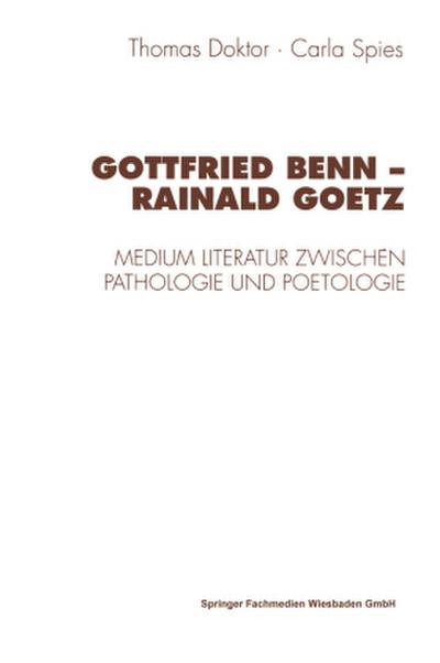 Gottfried Benn - Rainald Goetz