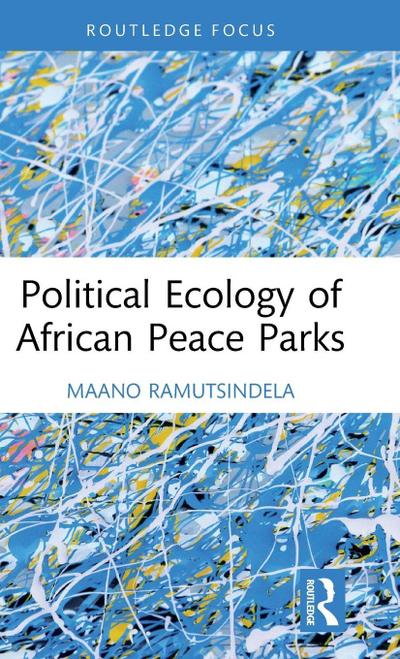 Political Ecology of African Peace Parks