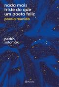 Nada mais triste do que um poeta feliz