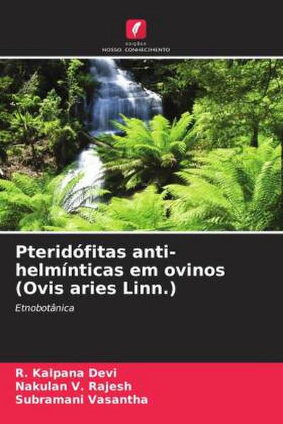 Pteridófitas anti-helmínticas em ovinos (Ovis aries Linn.)