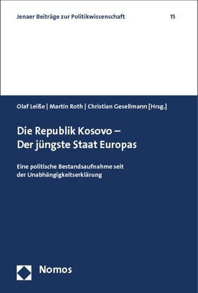 Die Republik Kosovo - Der jüngste Staat Europas