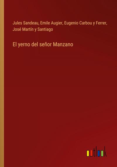 El yerno del señor Manzano