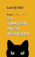 The Hummus King and the Bathtub Queen