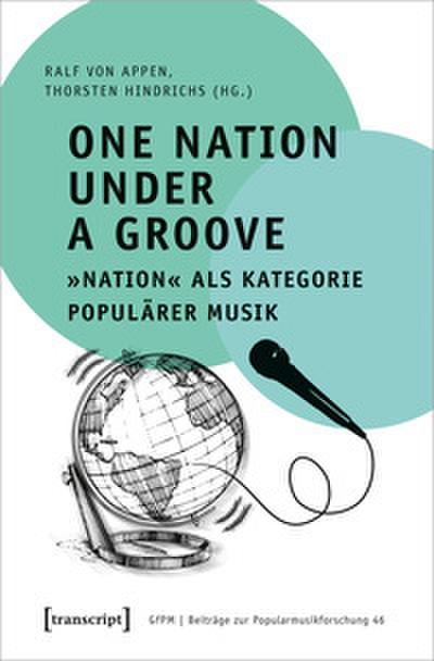 One Nation Under a Groove - ’Nation’ als Kategorie populärer Musik