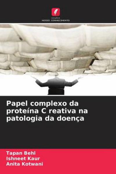 Papel complexo da proteína C reativa na patologia da doença