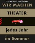WIR MACHEN THEATER ... jedes Jahr im Sommer