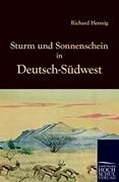 Sturm und Sonnenschein in Deutsch-Südwest