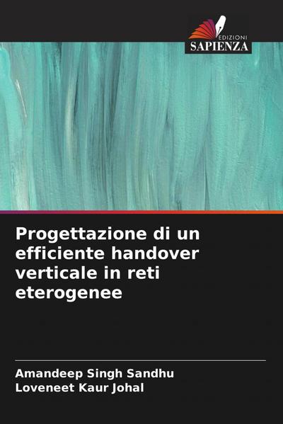 Progettazione di un efficiente handover verticale in reti eterogenee