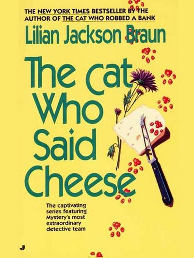 The Cat Who Said Cheese