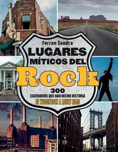 Lugares Míticos del Rock / Mythical Places of Rock