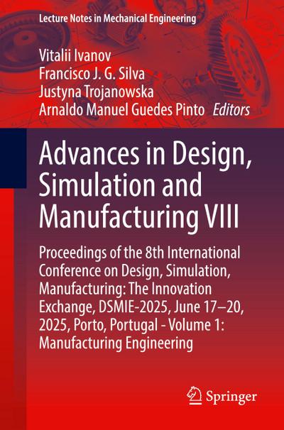 Advances in Design, Simulation and Manufacturing VIII