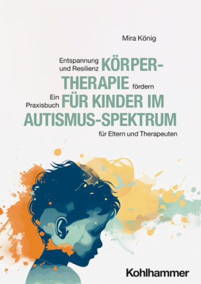 Körpertherapie für Kinder im Autismus-Spektrum