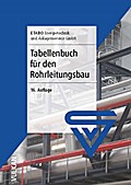 Tabellenbuch für den Rohrleitungsbau