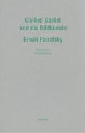 Erwin Panofsky: Galileo Galilei und die Bildkünste
