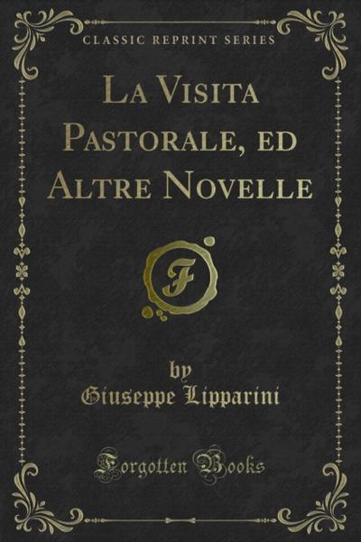 La Visita Pastorale, ed Altre Novelle