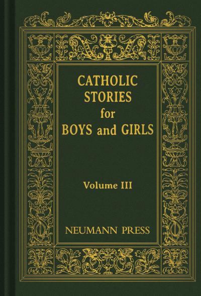 Catholic Stories For Boys & Girls