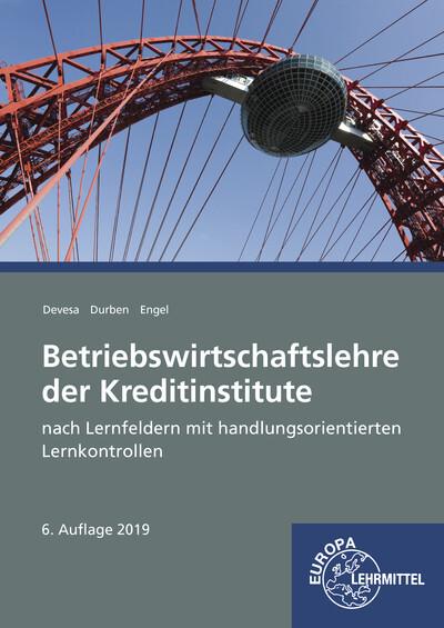 Betriebswirtschaftslehre der Kreditinstitute: mit handlungsorientierten Lernkontrollen