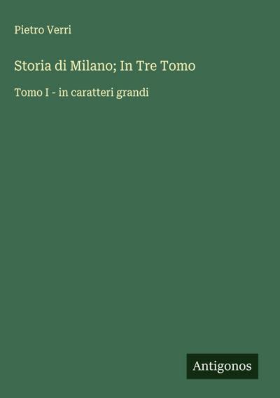 Storia di Milano; In Tre Tomo