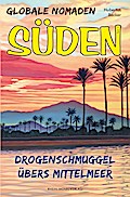 Globale Nomaden - Süden