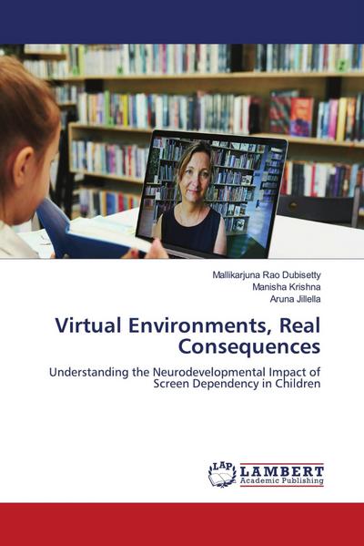 Virtual Environments, Real Consequences
