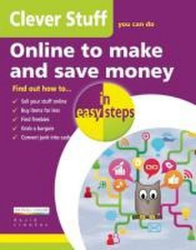 Clever Stuff You Can Do Online to Make and Save Money in easy steps