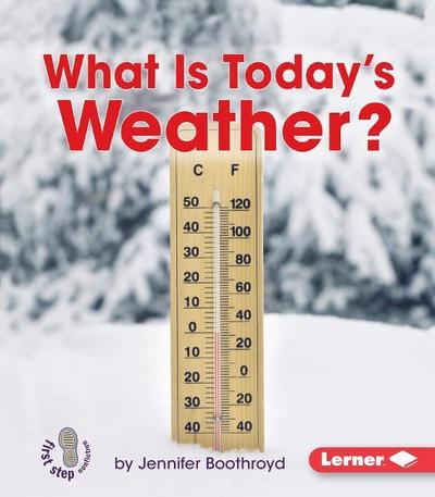 What Is Today’s Weather?