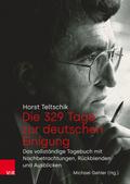 Die 329 Tage zur deutschen Einigung von Horst Teltschik | Ebook