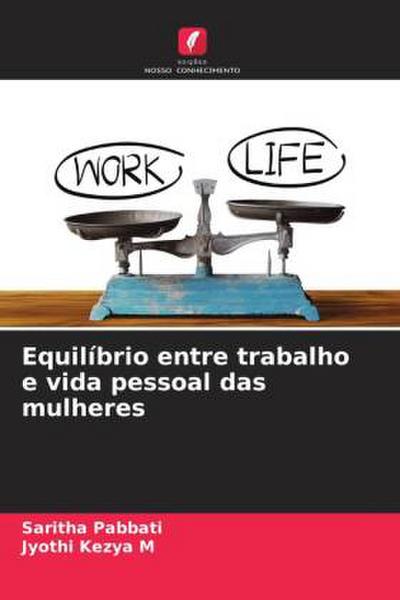 Equilíbrio entre trabalho e vida pessoal das mulheres