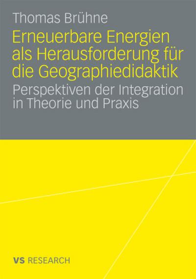 Erneuerbare Energien als Herausforderung für die Geographiedidaktik