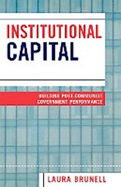 Institutional Capital - Laura Brunell