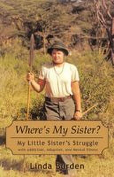 Where's My Sister? - Linda Burden