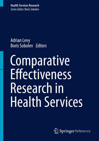 Comparative Effectiveness Research in Health Services