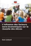 L’influence des facteurs socio-économiques sur la réussite des élèves