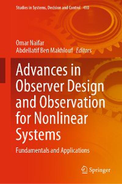 Advances in Observer Design and Observation for Nonlinear Systems