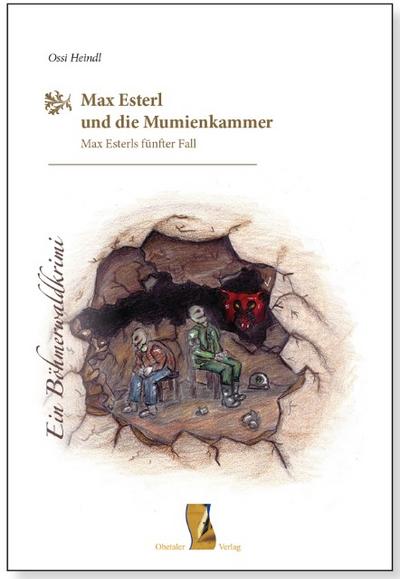 Max Esterl und die Mumienkammer
