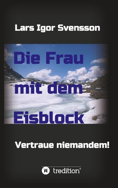 Die Frau mit dem Eisblock