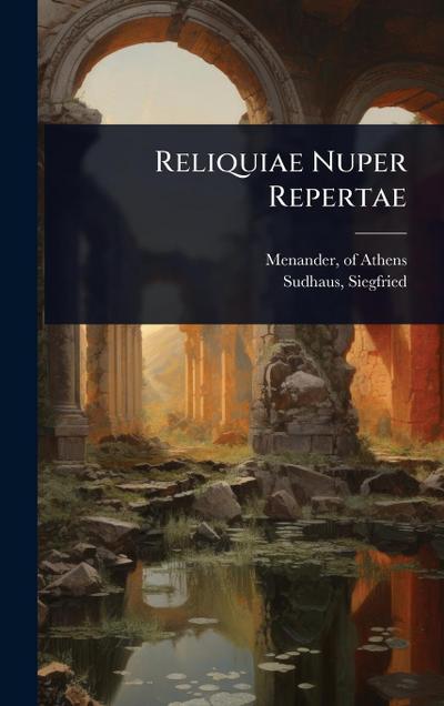 Reliquiae Nuper Repertae