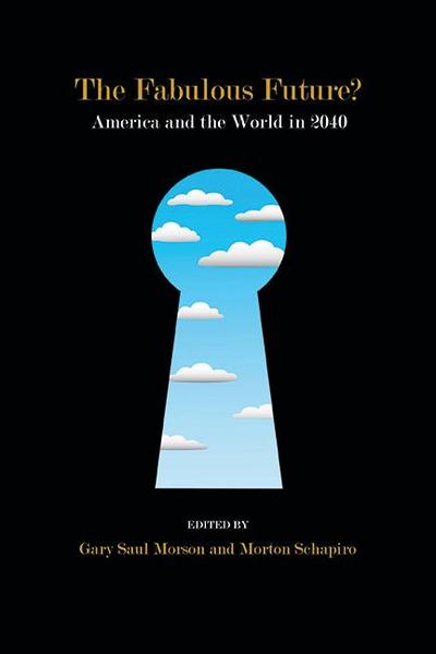 The Fabulous Future?: America and the World in 2040