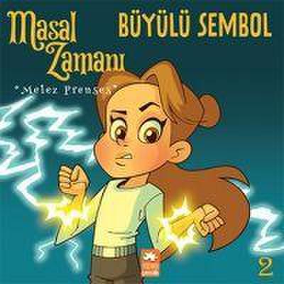 Masal Zamani Melez Prenses 2- Büyülü Sembol